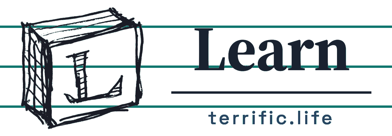 Learn.Terrific.Life